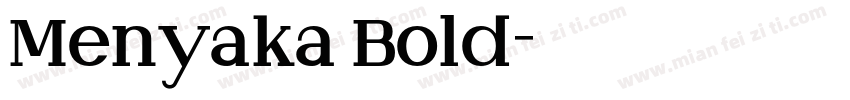 Menyaka Bold字体转换